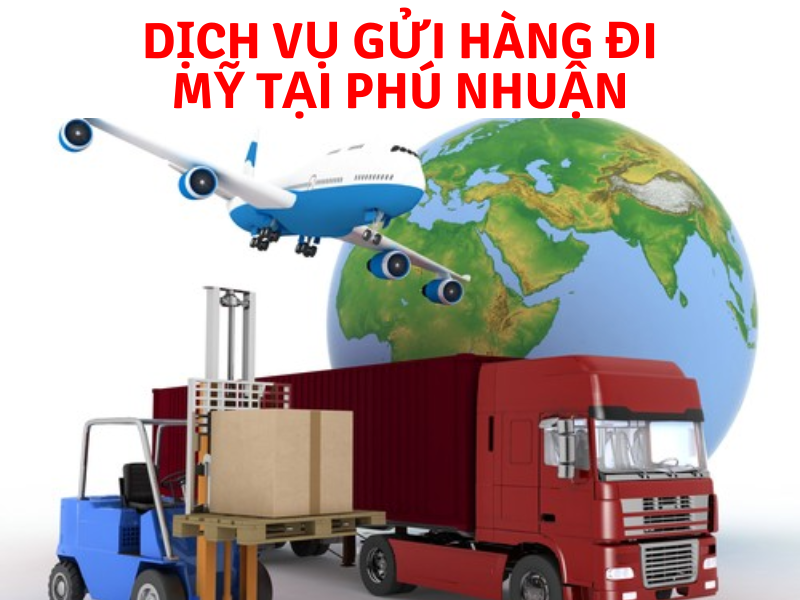 Dịch vụ gửi hàng đi Mỹ tại Phú Nhuận