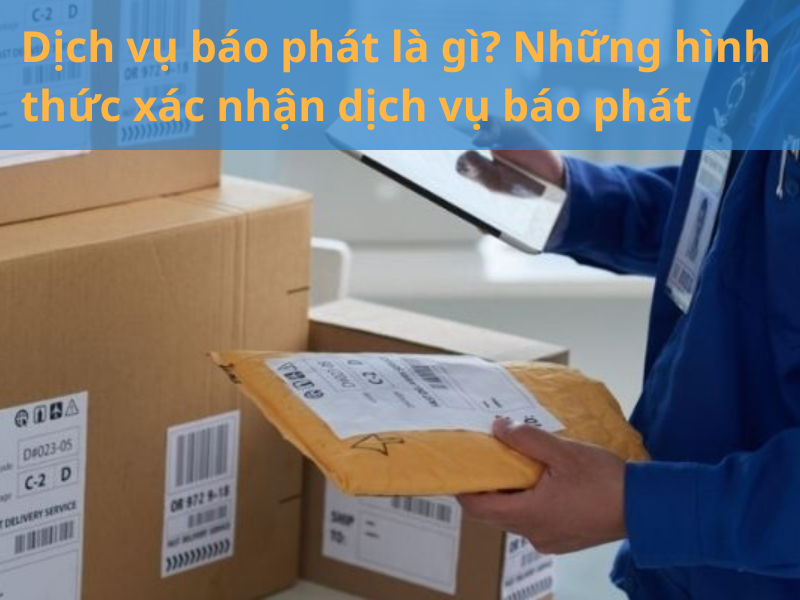 Dịch vụ báo phát là gì (1)